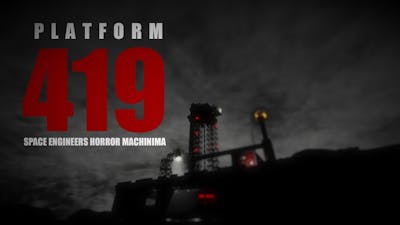 Platform 419 - A Space Engineers Horror Machinima
