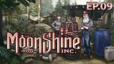 Moonshine Inc. Brewing Simulator Ep09