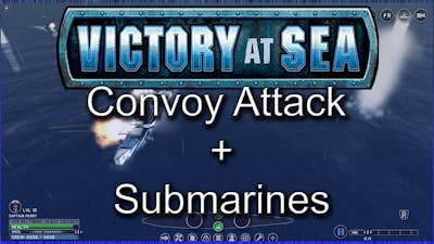 Victory At Sea Preview - Convoy Attack! + Submarines! Gameplay