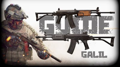 GALIL GUN GUIDE | Insurgency Sandstorm