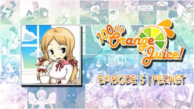 Fernet | 100% Orange Juice - Episode 5