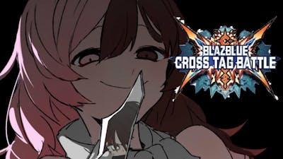 WELCOME BACK TO BBTAG!- BlazBlue Cross Tag Battle Neo/Ruby Gameplay