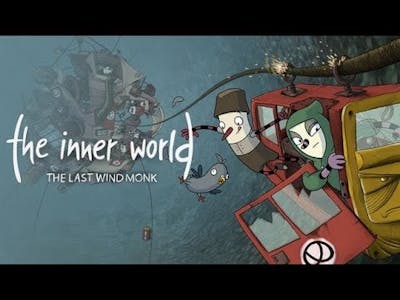 The Inner World – The Last Wind Monk Gameplay [HD] [PC]