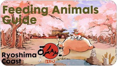 Okami HD Gameplay Walkthrough Ryoshima Coast Feeding Animals Guide