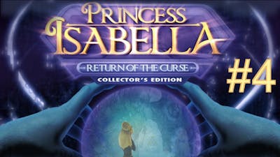 Princess Isabella 2: Return of the Curse Walkthrough part 4