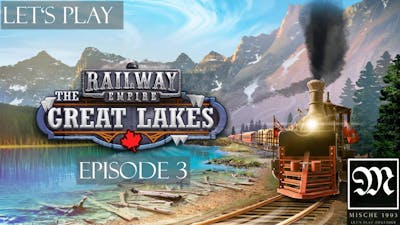 Railway Empire Szenario: Great Lakes [Episode 3]