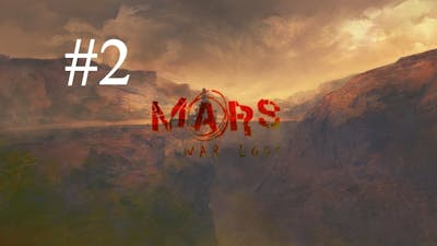 Mars: War Logs - Part 2 - Sand Attack