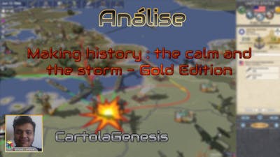 Análise - Making history : The calm and the storm - Gold Edition