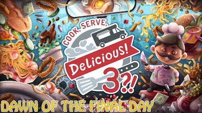 Cook, Serve Delicious! 3?! | Achievement [DAWN OF THE FINAL DAY]