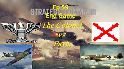 Strategic Command WWII World at War vs Pavia Ep 59 End Game