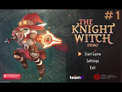 The Knight Witch - Episode 1 - Isnt That Just A Paladin?