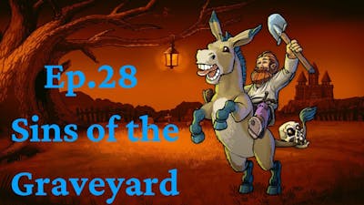 Graveyard Keeper Ep.28 Dont Mess with Yorrick!! Horadric might be Suuuuper OLD
