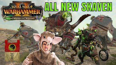 ALL NEW SKAVEN UNITS | The Twisted &amp; The Twlight DLC - Throt, Mutant Rat Ogres, Wolf Rats &amp; More!