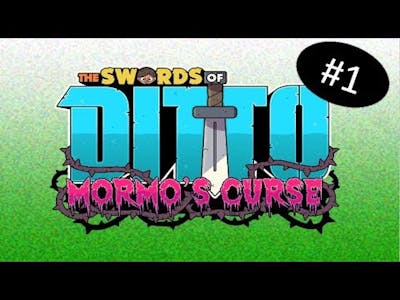 A New Journey - 1 - The Swords of Ditto: Mormo&#39;s Curse