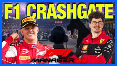 I Recreated Crashgate So Mick Schumacher Could Win in F1 Manager 2022