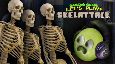 Skelattack! [Gaming Grape Plays]
