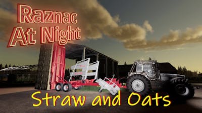 Farming Simulator 19 | Raznac At Night #8 | Straw And Oats