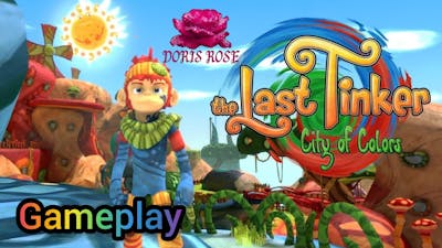 The Last Tinker: City Of Colors | Gameplay