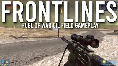 Frontlines Fuel of War Multiplayer In 2022 Oilfield Gameplay | 4K