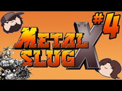 Metal Slug X: Paula Ticks - PART 4 - Game Grumps
