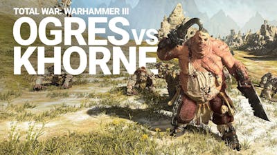 Ogre Kingdoms vs Exiles of Khorne Battle Gameplay | Total War: WARHAMMER III