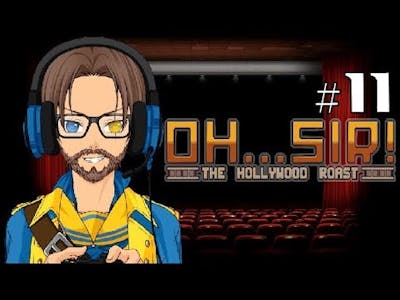 Lets Play Oh...Sir! The Hollywood Roast part 11/13: Chief Roasting Officer