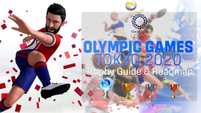 Olympic Games: Tokyo 2020 - Trophy Guide  Roadmap (ALL 47/47 TROPHIES / 100% COMPLETION!)