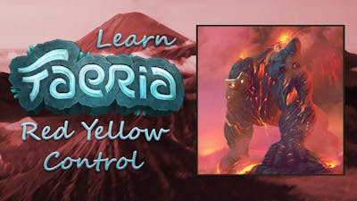 Learn Faeria Deck Guide - Red Yellow Control
