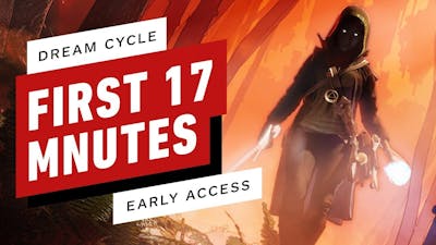 Dream Cycle | The First 17 Minutes of Gameplay