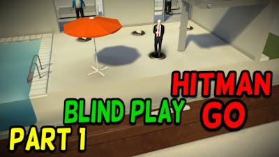 Hitman GO: Definitive Edition - Part 1 - Blind Lets Play
