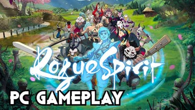 Rogue Spirit | PC Gameplay