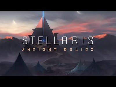 Stellaris (Ancient Relics) - Wolfe (2.3.1) - Episode 22 - Vision Competitiva Interplanetaria