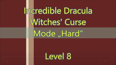 Incredible Dracula: Witches Curse Level 8
