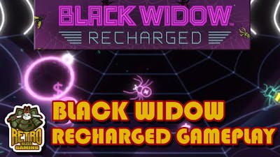 Black Widow Recharged - Initial Game Play