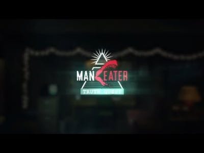 Maneater Truth Quest part 1!