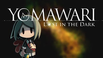 Yomawari: Lost in the Dark