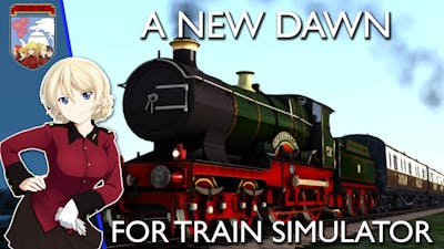 A New Dawn for Train Simulator | RMV