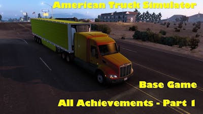American Truck Simulator - All Achievements - Part 1