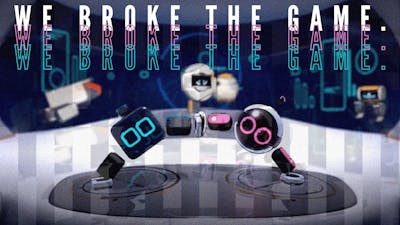 Biped - We broke the game!