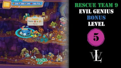 Rescue Team 9 - Evil Genius - Bonus Level 5 walkthrough