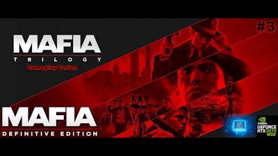 Mafia - Definitive Edition (Mafia Trilogy) #3 [Molotov Party] Full Gameplay