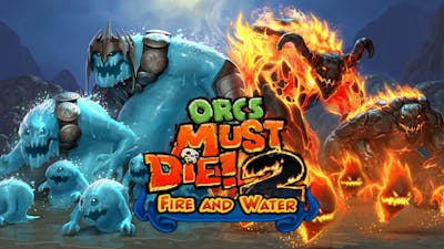 Orcs Must Die! 2 | Fire and Water DLC | Part 1 | w/ Tunkum  Gangsta