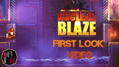 GAMERamble - Nuclear Blaze First Look Video