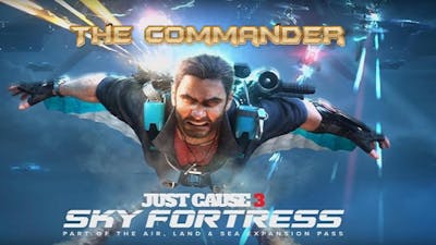 Just Cause 3 - Sky Fortress DLC