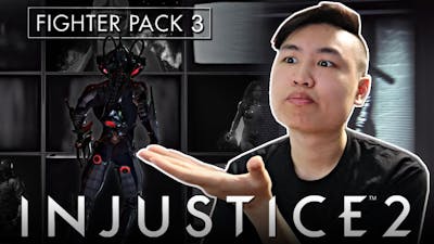 Injustice 2:  Fighter Pack 3 Trailer Description Breakdown...