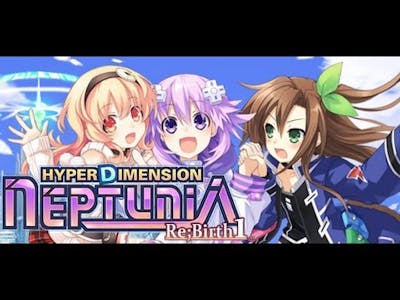 HyperDimension Neptunia Rebirth1 (Part 1 Full 1080p)