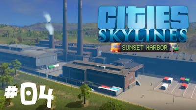 Movin It! - EP04 - Cities Skylines Sunset Harbor DLC
