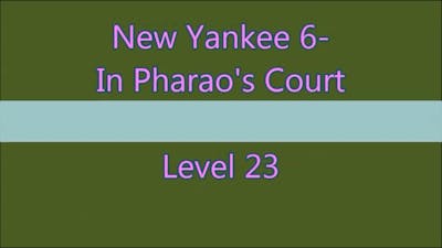 New Yankee 6 In Pharao&#39;s Court Level 23 (Expert-Mode 3 Stars)