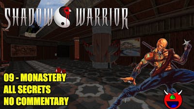 Shadow Warrior Classic (BuildGDX) - 09 Monastery - 100 No Commentary
