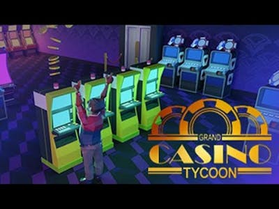 Grand Casino Tycoon Gameplay 1080p 60fps